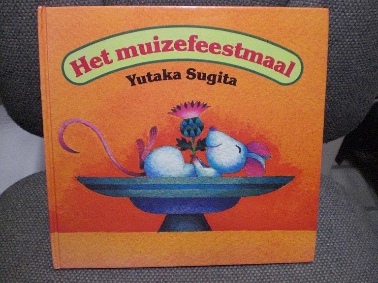 Yutaka Sugita - Muizefeestmaal / druk 1