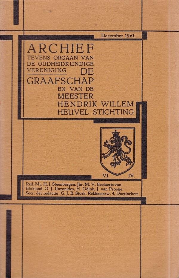 HJ Steenbergen e.v.a. - Archief tevens orgaan van de oudheidkundige vereniging De Graafschap en van de meester Hendrik Willem Heuvel Stichting
