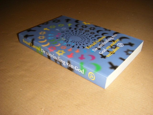 Fouad Laroui - De uitvinding van God en andere verhalen