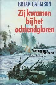 Callison, B - Zij kwamen bij het ochtendgloren / druk 1 Callison, B - Zij kwamen bij het ochtendgloren / druk 1