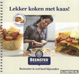 Rijst Miriam van der & Sprengers, Riet - e.a. - Lekker koken met kaas! 60 heerlijke recepten met Beemster