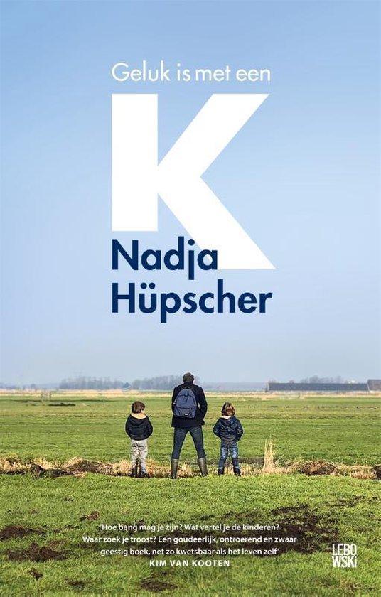 Hüpscher, Nadja - Geluk is met een K