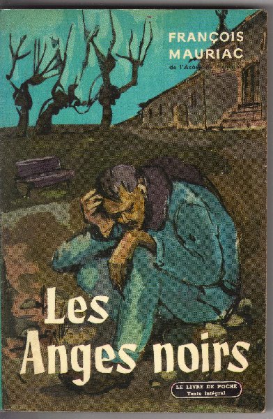 Mauriac, François - Les Anges Noirs