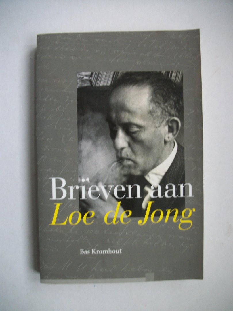 Kromhout, B. - Brieven aan Loe de Jong