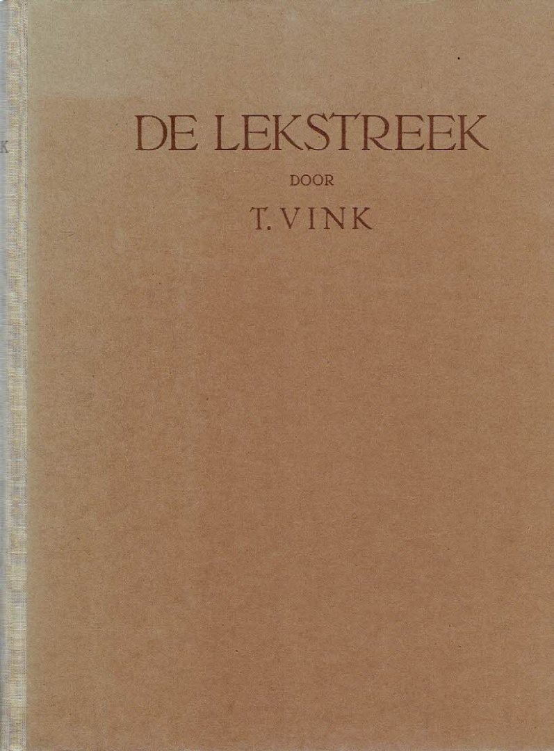 VINK, Teunis - De Lekstreek - Een aardrijkskundige verkenning van een bewoond deltagebied. Proefschrift.