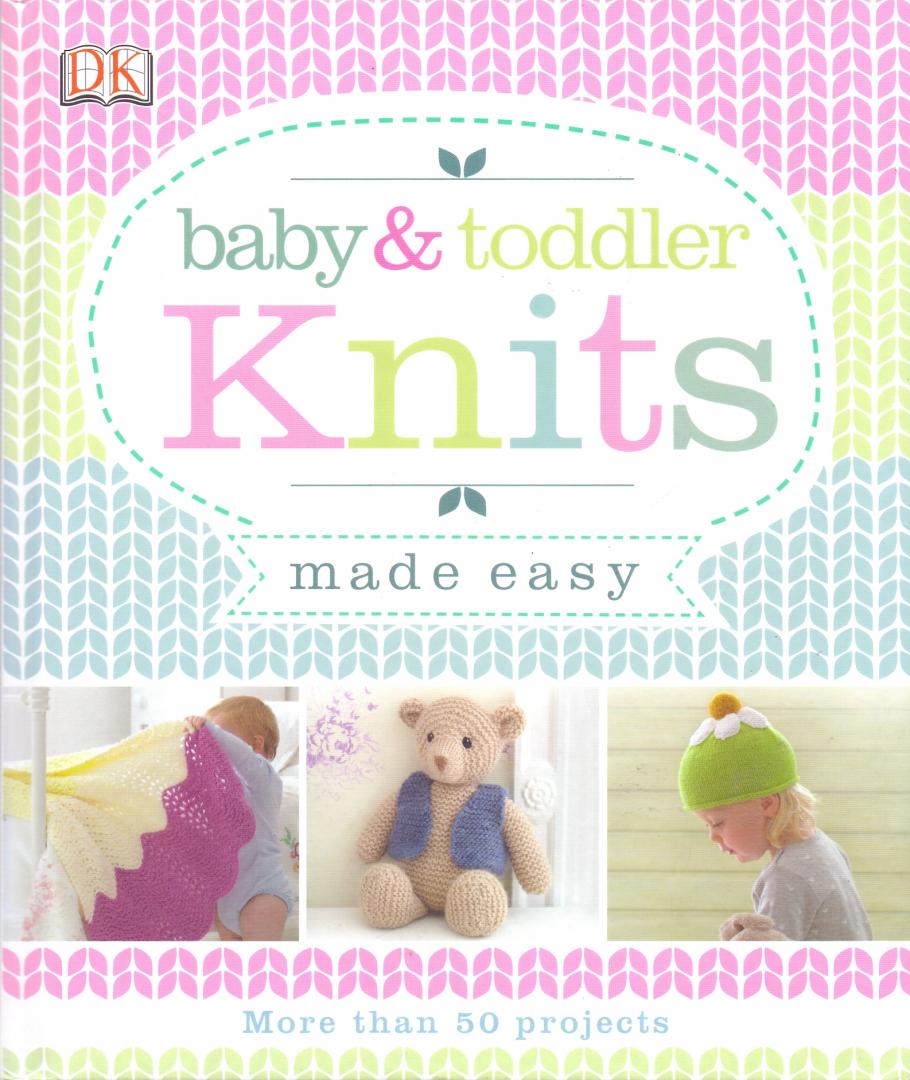 Meeker, Kathryn (project editor) (ds1279) - Baby & Toddler Knits Made Easy