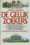 Jakes, John - Deel 1 ;Kinderen van de vrijheid - De gelukzoekers