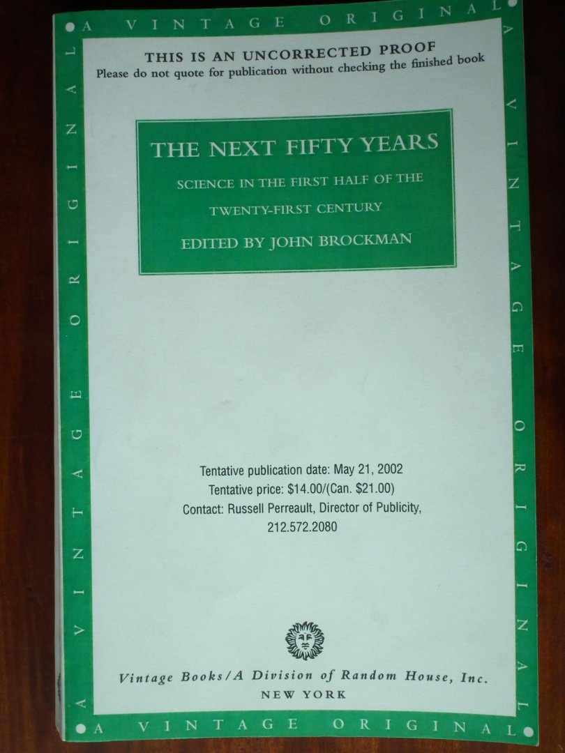 Brockman, J. ed. - The next fifty years. Science in the first half of the twenty-first century