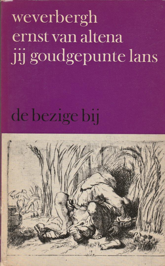 weverbergh & Ernst van Altena - Jij goudgepunte lans. Beschouwingen over de Franse erotische poëzie uit de zestiende en zeventiende eeuw