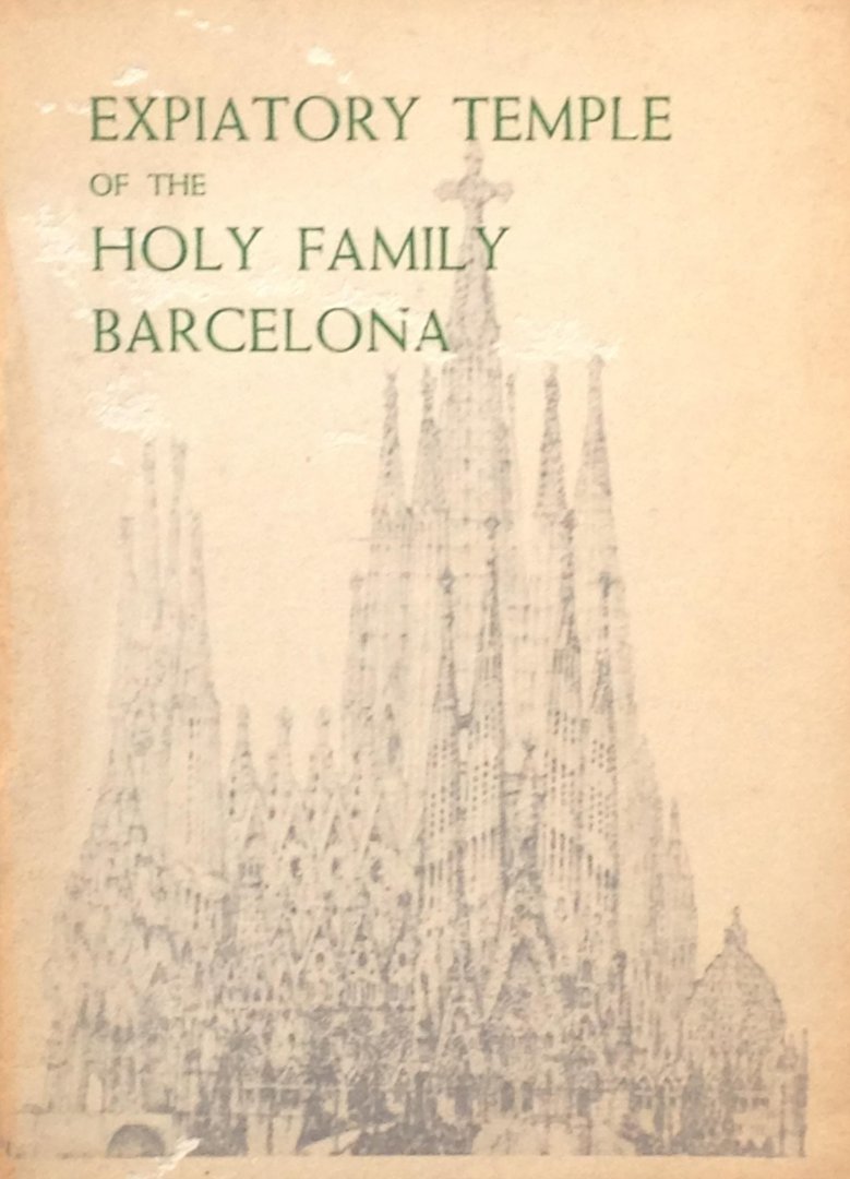 N.N. - Expiatory Temple of the Holy Family - Barcelona - Gaudi