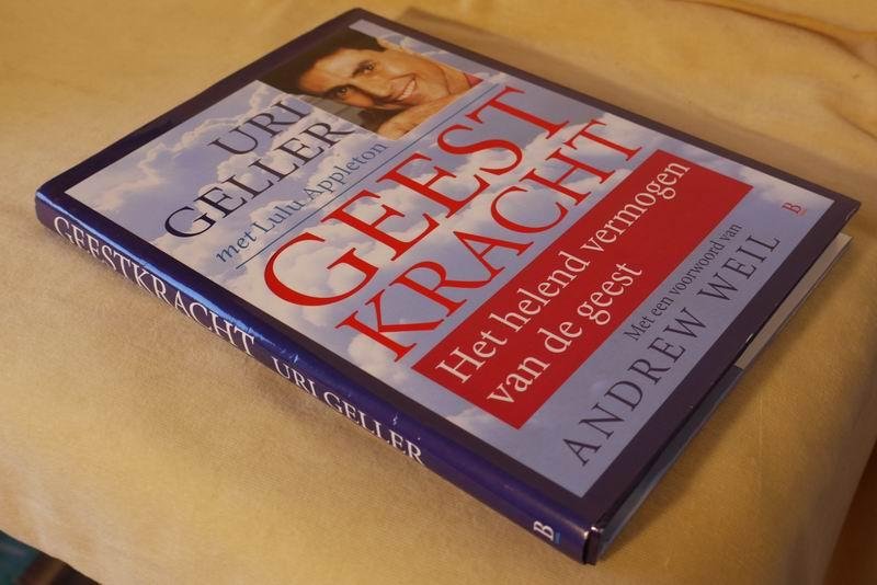 Geller U. - Geestkracht. Het helend vermogen van de geest