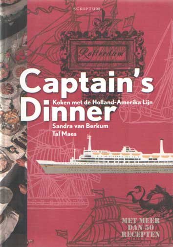 BErkum, Sandra van & Tal Maes - Captain's dinner. Koken met de Holland-Amerika Lijn