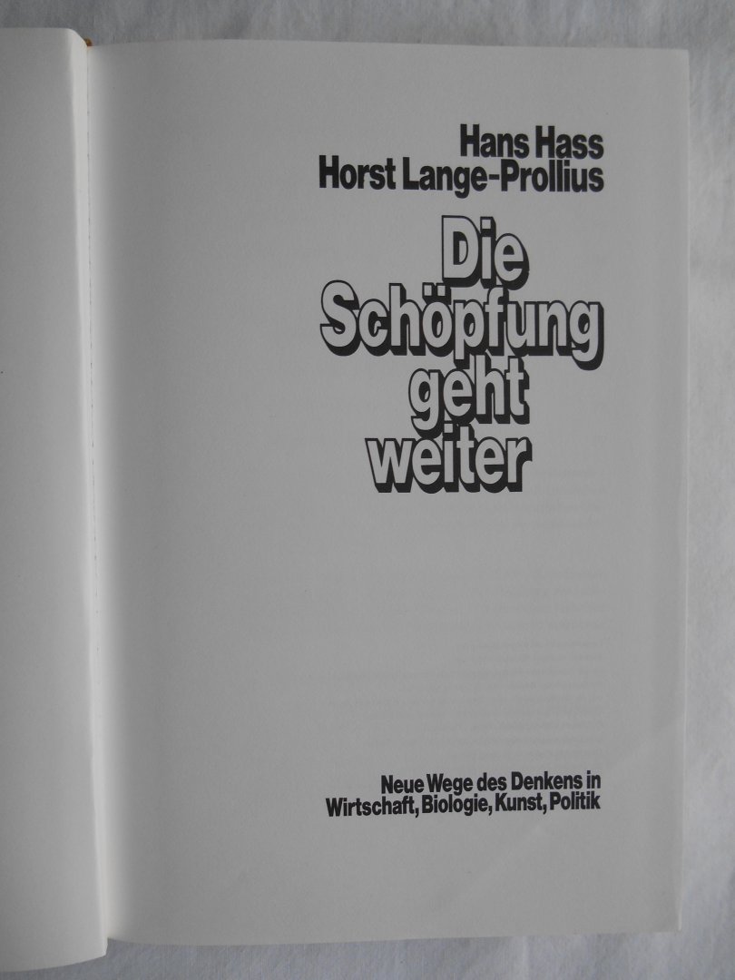 Hass, Hans & Lanhr-Prollius, Horst - Die Schöpfung geht weiter