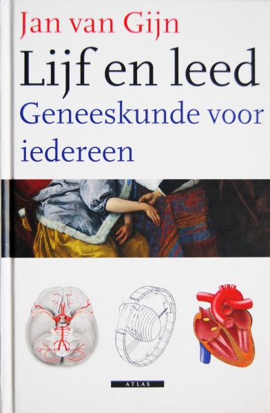 Gijn, Jan van - Lijf en leed / Geneeskunde voor iedereen