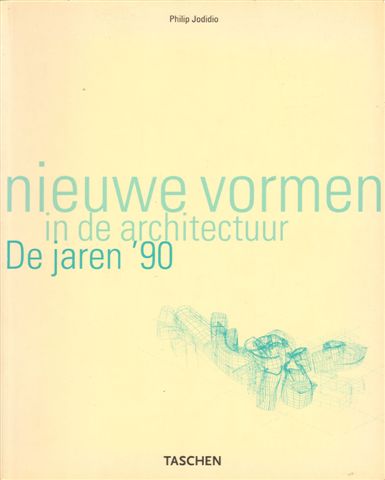 Jodidio, Philip - Nieuwe Vormen in de Architectuur, De jaren '90, 237 pag. grote softcover, goede staat