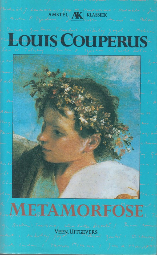 Couperus (10 June 1863 - 16 July 1923), Louis Marie-Anne - Metamorfose - Roman - Een autobiografisch werk in romanvorm.