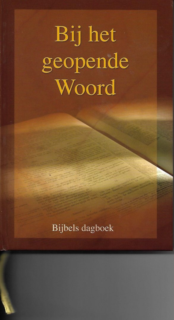 Blok Ds. P. e.a. - Bij het geopende Woord - Bijbels dagboek 2009