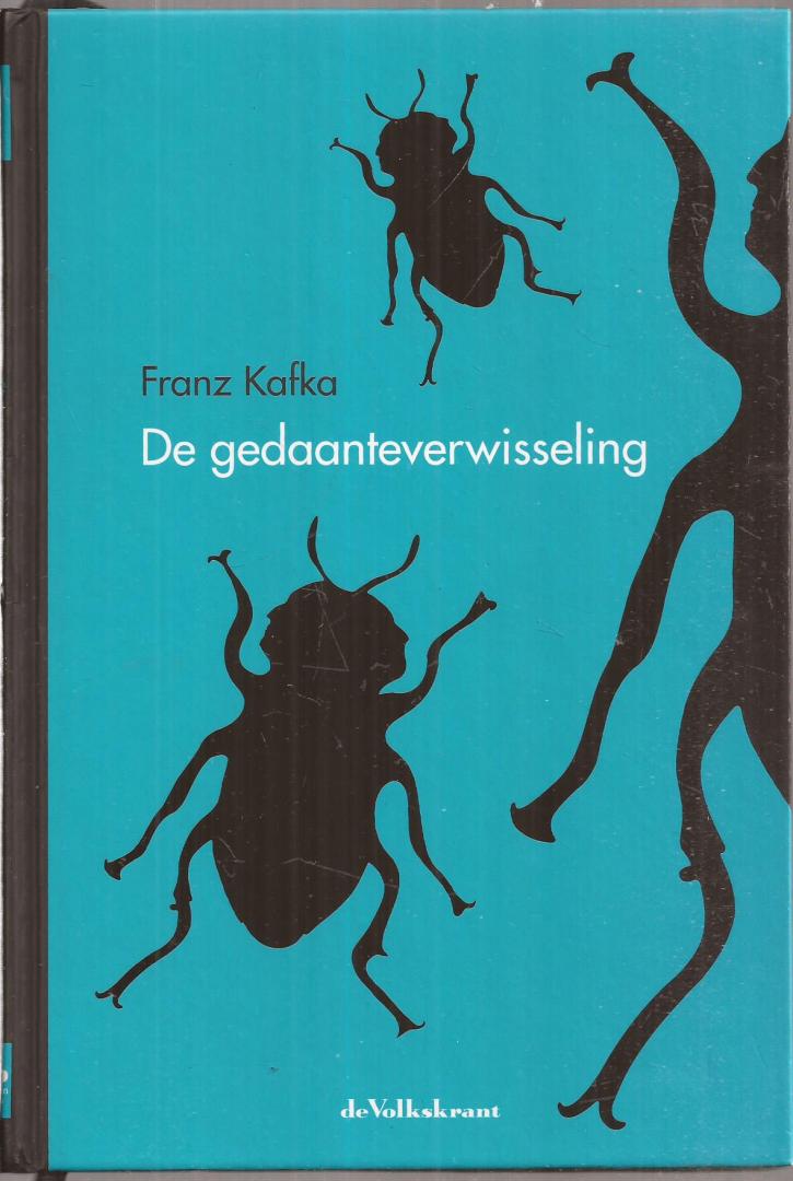 KAFKA, FRANZ , Willem van Toorn (vetaling) - De gedaanteverwisseling.