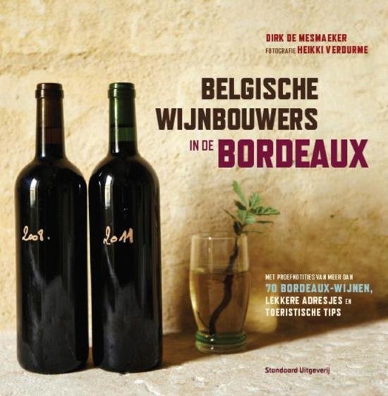 Mesmaeker, Dirk de - Belgische wijnbouwers in de Bordeaux