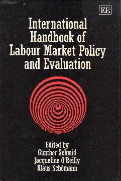 Schmid, Günther (ed.) - International handbook of labour market policy and evaluation.