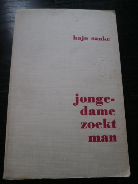 Hugo Sanke - Jongedame zoekt man