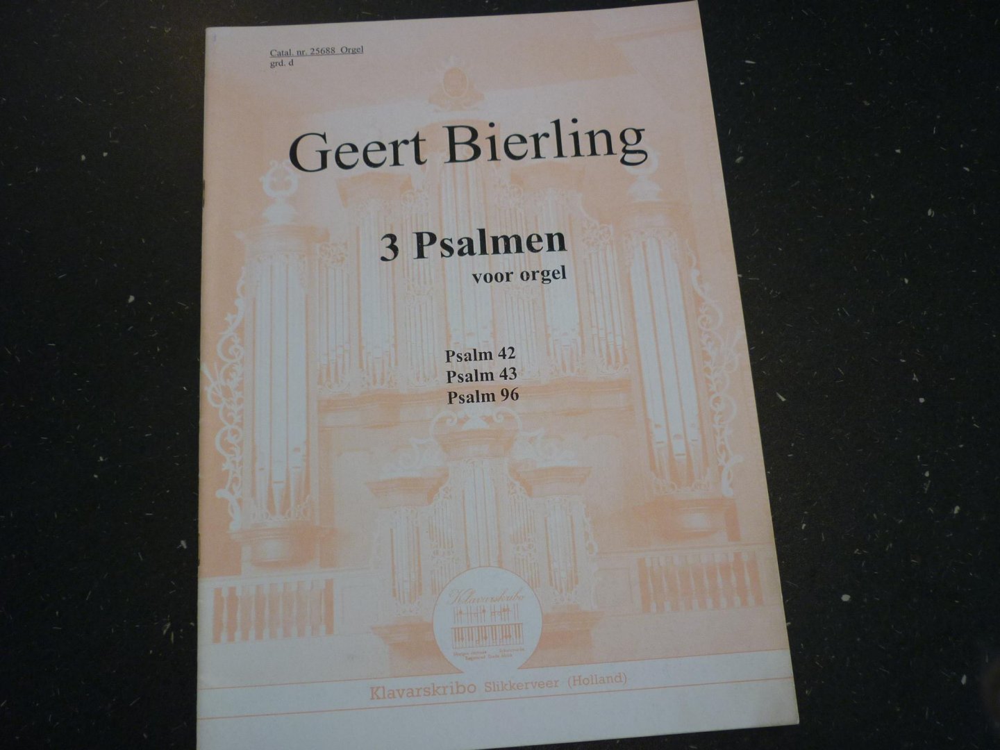 Bierling; Geert - 3 Psalmen voor orgel  /  Klavarskribo