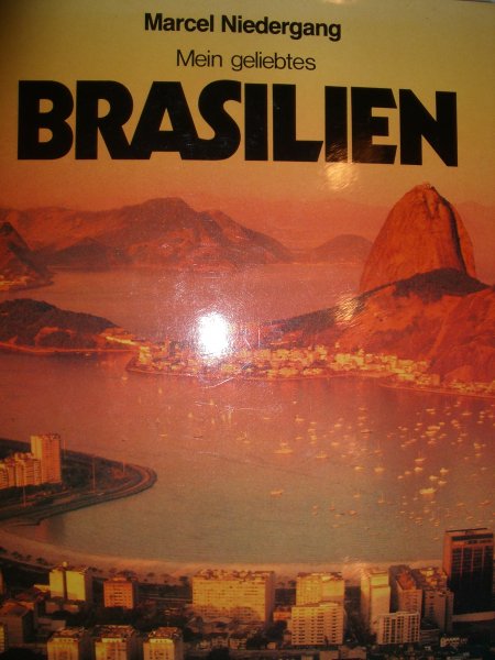 Niedergang, Marcel - Mein geliebtes Brasilien