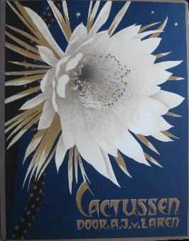 Laren, A.J. van - Cactussen Te illustreeren met Verkade`s plaatjes naar teekeningen van C. Rol, J. Voerman Jr. en H. Rol. Samenstelling van het album door Jac. J. Koeman. Bandversiering en zwart-wit teekeningen van C. Rol. Plaatjes in offsetdruk van de Fa. L. van L Laren, A.J. van - Cactussen Te illustreeren met Verkade`s plaatjes naar teekeningen van C. Rol, J. Voerman Jr. en H. Rol. Samenstelling van het album door Jac. J. Koeman. Bandversiering en zwart-wit teekeningen van C. Rol. Plaatjes in offsetdruk van de Fa. L. van L