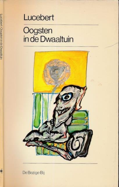 Lucebert - Oogsten in de dwaaltuin