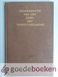 , - Concordantie van den Bijbel met woordverklaring