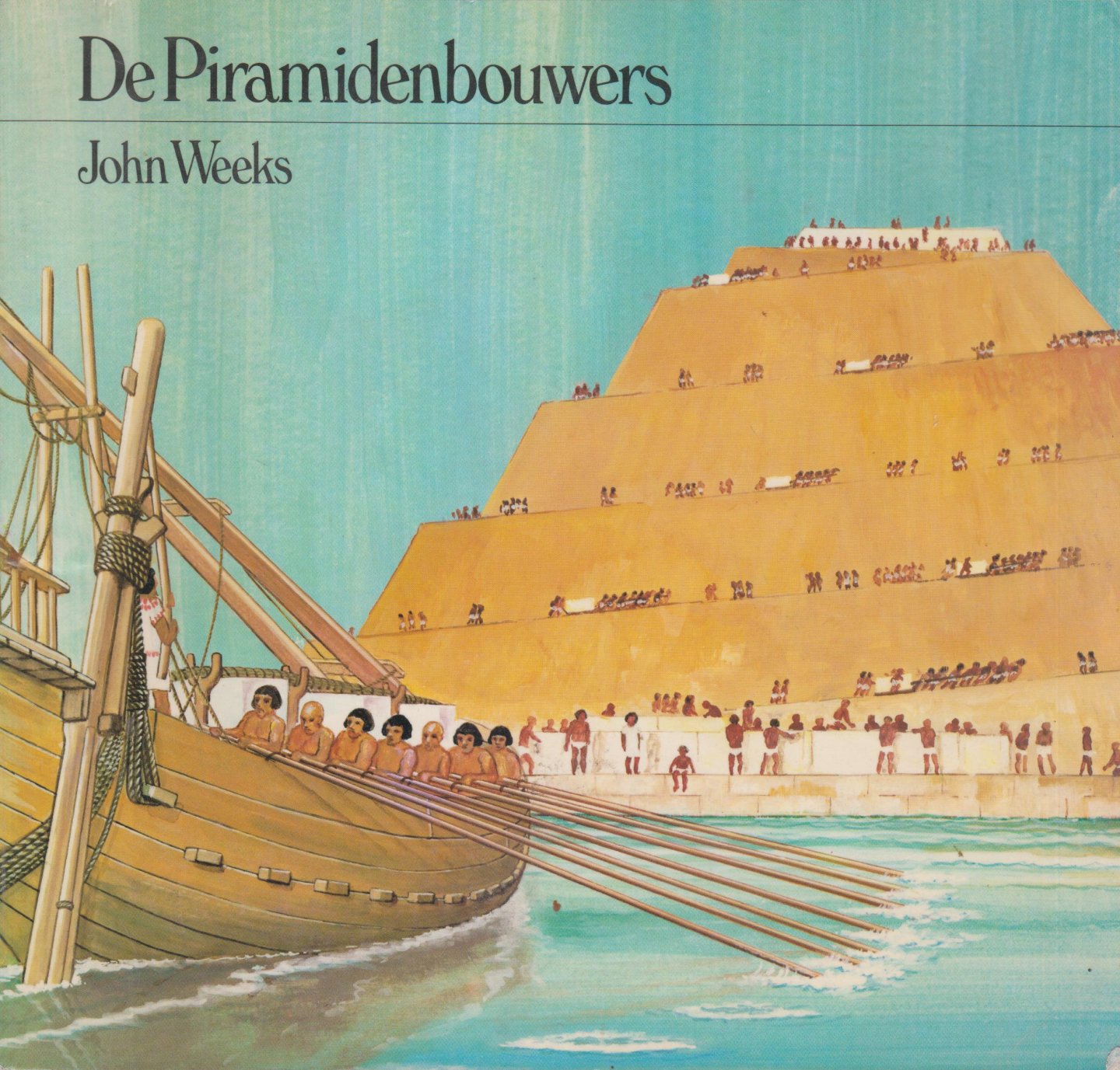 Weeks, John - Piramidebouwers - Vert van The Pyramids door mej. drs M.L. Verhoef.