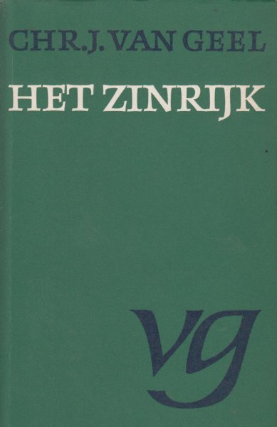 Geel (Amsterdam, 12 september 1917 - Amsterdam, 8 maart 1974), Christiaan Johannes van - Het zinrijk - Gedichten