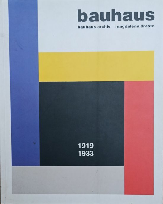  - Bauhaus 1919-1933