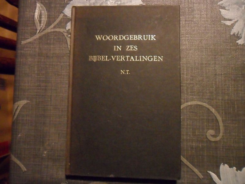 Beek M.A. e.a. - Woordgebruik in zes Bijbel-vertalingen