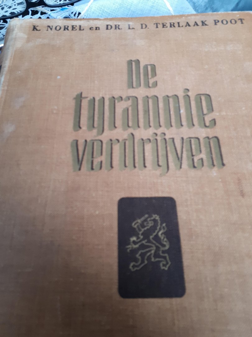 Nortel K en Dr L D Terlaak Poot - De tirannie verdrijven
