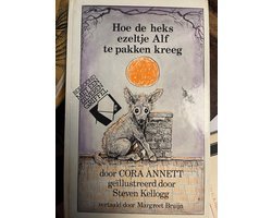 Steven Kellogg - Hoe de heks ezeltje alf te pakken kreeg