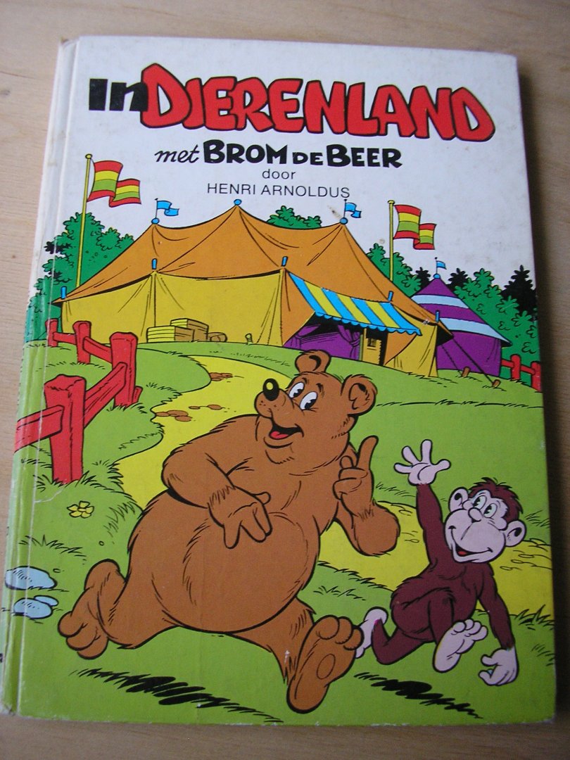 Arnoldus, H.   (illustr: Carol Voges) - In dierenland met Brom de Beer