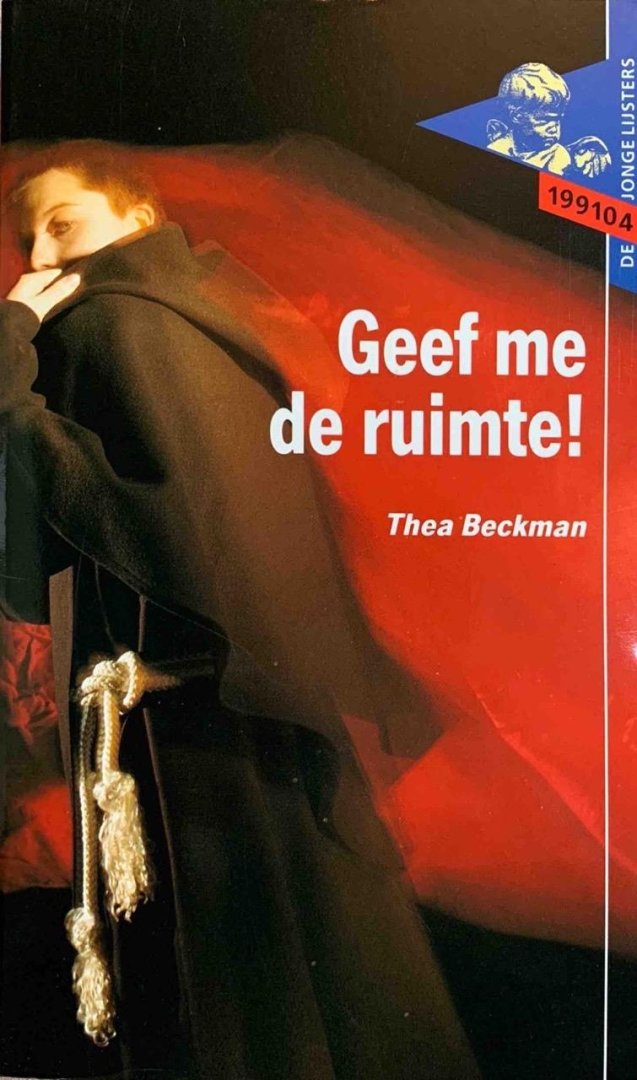 Thea Beckman - Geef me de ruimte!