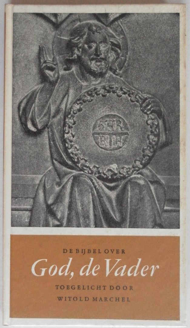 Marchel, Witold - De Bijbel over God, de Vader