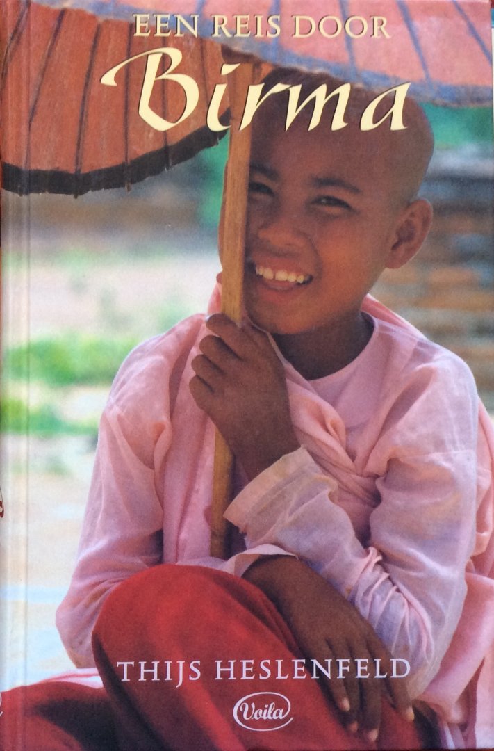 Heslenfeld, Thijs - Een reis door Birma