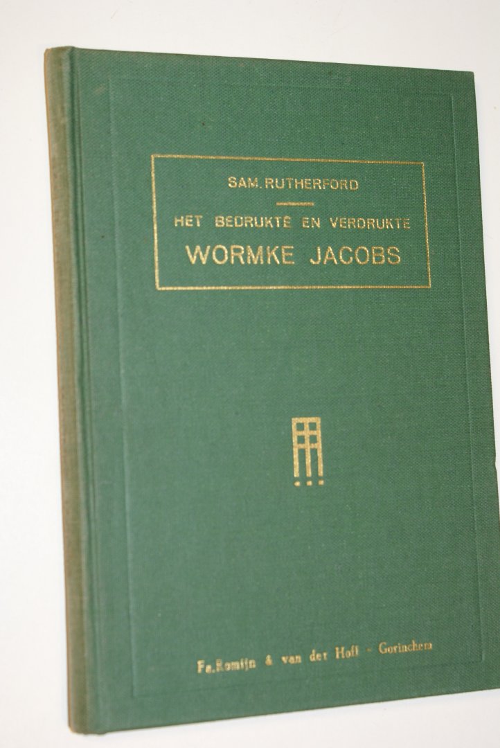 Rutherford S. - Het bedrukte en verdrukte Wormke Jacobs