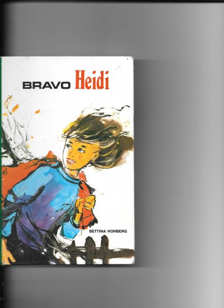 Hohberg, Bettine - Bravo Heidi
