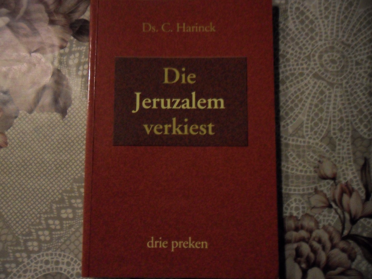 Harinck C. - Die Jeruzalem verkiest