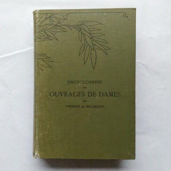 Dillmont , Therese de - Ouvrages de dames , encyclopedie