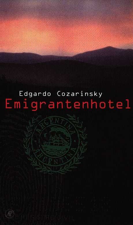 Cozarinsky, Edgardo - Emigrantenhotel