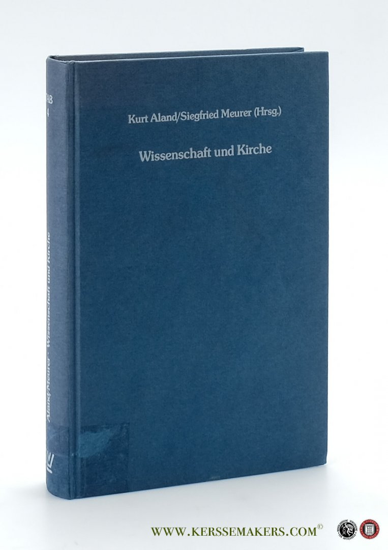 Lohse, Eduard / Herausgegeben von Kurt Aland und Siegfried Meurer. - Wissenschaft und Kirche. Festschrift für Eduard Lohse.