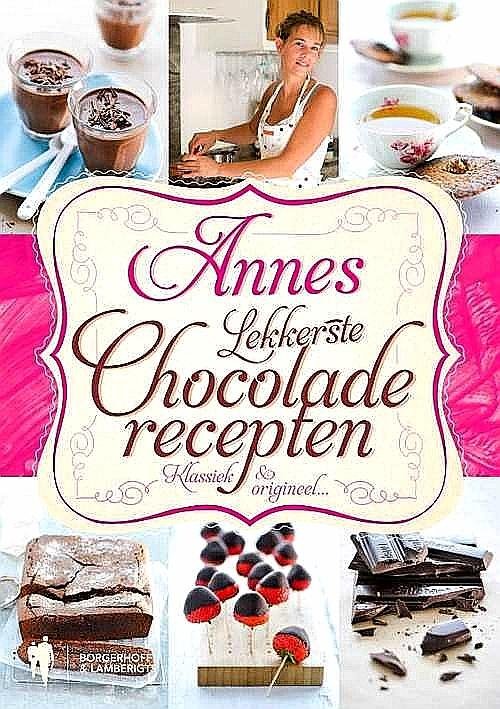Deblois , Anne . [ ISBN 9789089312365 ] 4719 - Annes Lekkerste Chocolade Recepten . ( Klassiek en origineel. ) De bekendste Franse chocolade-specialist Anne Deblois is met dit boek niet aan haar proefstuk toe. Na 5 heerlijke kookboeken over chocolade, die stuk voor stuk in Frankrijk bestsellers -