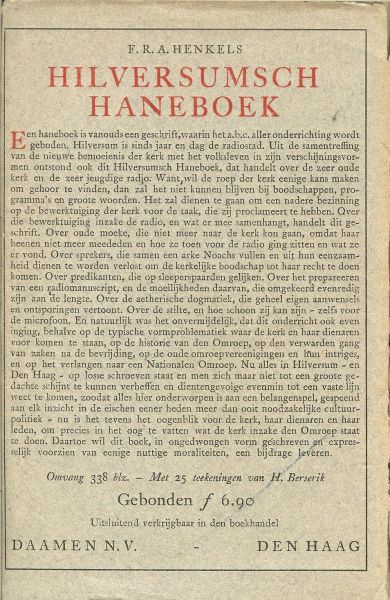 Henkels, Ds. F.R.A  .. Omslag band en 25 tekeningen  van H. Berserik - Hilversumsch haneboek .. Ten dienste van predikanten en andere geestelijke heeren met luchtige voornemens, mitsgaders ter voorlichting van al dezulken dien de bemoeienis van de kerk met het wereldrond ter harte gaat