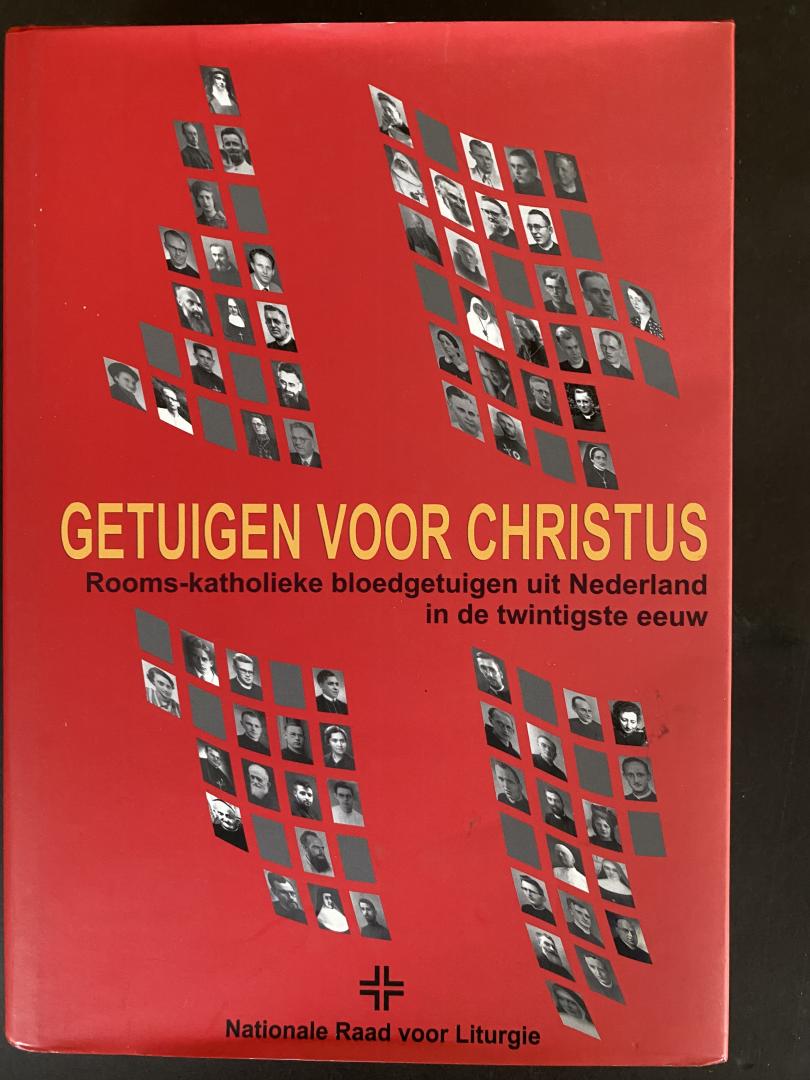 Hurkmans - getuigen voor Christus/Rooms-Katholieke bloedgetuigen uit Nederland in de twintigste eeuw