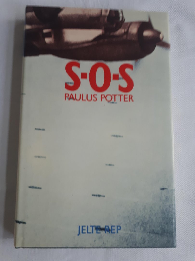 Rep, Jelte - S.O.S. Paulus Potter. De ondergang van een Hollands vrachtschip in een poolzee-slag zomer 1942